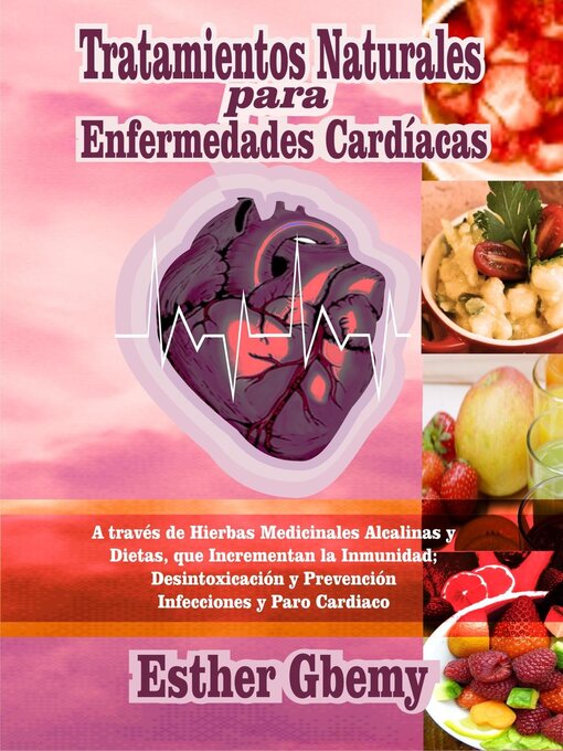 Title details for Tratamientos Naturales para Enfermedades Cardíacas by Esther Gbemy - Available